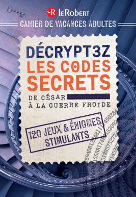 Cahier de vacances adultes - Décryptez les codes secrets